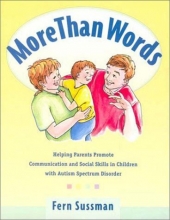 Cover art for More Than Words: Helping Parents Promote Communication and Social Skills in Children with Autism Spectrum Disorder