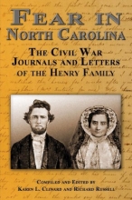Cover art for Fear in North Carolina: The Civil War Journals and Letters of the Henry Family