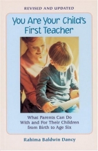 Cover art for You Are Your Child's First Teacher: What Parents Can Do With and For Their Chlldren from Birth to Age Six