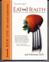 Cover art for Eat For Health Book 1:  The Mind Makeover
