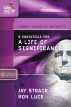 Cover art for 8 Essentials for a Life of Significance (Student Leadership University Study Guide)