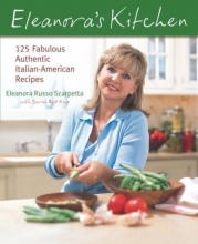 Cover art for Eleanora's Kitchen: 125 Fabulous Authentic Italian-American Recipes