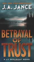Cover art for Betrayal of Trust: A J. P. Beaumont Novel