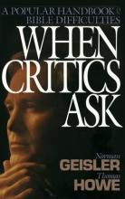 Cover art for When Critics Ask: A Popular Handbook on Bible Difficulties