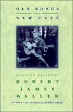 Cover art for Old Songs in a New Cafe: Selected Essays