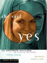 Cover art for She Said Yes The Unlikely Martyrdom Of Cassie Bernall
