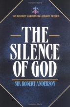 Cover art for The Silence of God (Sir Robert Anderson Library Series)