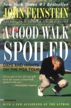 Cover art for A Good Walk Spoiled: Days and Nights on the PGA Tour