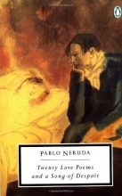 Cover art for Twenty Love Poems and a Song of Despair: Dual Language Edition (Classic, 20th-Century, Penguin) (Spanish Edition)