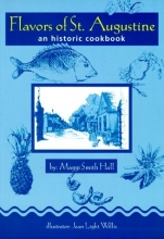 Cover art for Flavors of St. Augustine: An Historic Cookbook