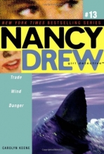 Cover art for Trade Wind Danger (Nancy Drew: All New Girl Detective #13)