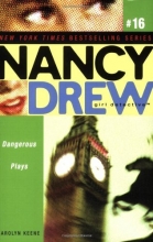 Cover art for Dangerous Plays (Nancy Drew: All New Girl Detective #16)