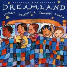 Cover art for Dreamland: World Lullabies & Soothing Songs
