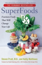 Cover art for SuperFoods Rx: Fourteen Foods That Will Change Your Life