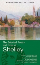 Cover art for Selected Poetry And Prose Of Shelley (Wordsworth Poetry) (Wordsworth Poetry Library)