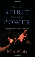 Cover art for When the Spirit Comes with Power: Signs & Wonders Among God's People
