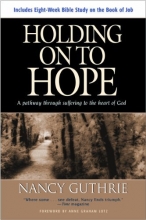 Cover art for Holding On to Hope: A Pathway through Suffering to the Heart of God