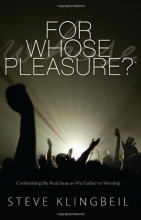 Cover art for For Whose Pleasure: Confronting the Real Issue as We Gather to Worship