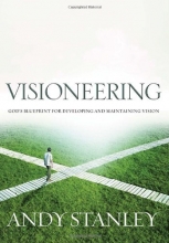 Cover art for Visioneering: God's Blueprint for Developing and Maintaining Vision