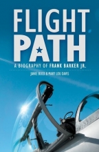 Cover art for Flight Path: A Biography of Frank Barker Jr.
