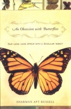 Cover art for An Obsession With Butterflies: Our Long Love Affair With A Singular Insect