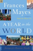 Cover art for A Year in the World: Journeys of A Passionate Traveller