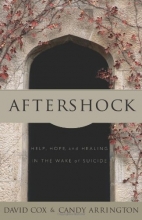 Cover art for Aftershock: Help, Hope and Healing in the Wake of Suicide