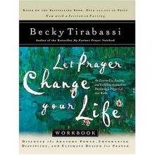 Cover art for Let Prayer Change Your Life WORKBOOK: Discover the Awesome Power, Empowering Discipline, and Ultimate Design for Prayer (0785266585)