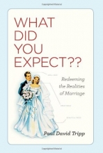 Cover art for What Did You Expect?: Redeeming the Realities of Marriage