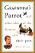 Cover art for Casanova's Parrot: And Other Tales of the Famous and Their Pets