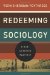 Cover art for Redeeming Sociology: A God-Centered Approach