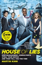 Cover art for House of Lies: How Management Consultants Steal Your Watch and Then Tell You the Time
