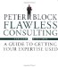 Cover art for Flawless Consulting: A Guide to Getting Your Expertise Used