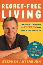Cover art for Regret-Free Living: Hope for Past Mistakes and Freedom From Unhealthy Patterns