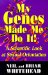 Cover art for My Genes Made Me Do It!