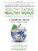 Cover art for Healthy Eating, Healthy World: Unleashing the Power of Plant-Based Nutrition