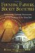 Cover art for Founding Fathers, Secret Societies: Freemasons, Illuminati, Rosicrucians, and the Decoding of the Great Seal