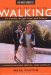 Cover art for Walking Magazine The Complete Guide To Walking: for Health, Fitness, and Weight Loss