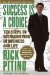 Cover art for Success Is a Choice: Ten Steps to Overachieving in Business and Life