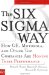 Cover art for The Six Sigma Way: How GE, Motorola, and Other Top Companies are Honing Their Performance