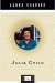 Cover art for Julia Child (Penguin Lives Biographies)