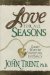 Cover art for Love for All Seasons: Eight Ways to Nuture Intimacy