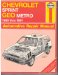 Cover art for Chevrolet Sprint & Geo Metro Automotive Repair Manual: Models Covered : Chevrolet Sprint-1985 Through 1988, Geo Metro-1989 Through 1991 (Hayne's Automotive Repair Manual)