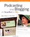 Cover art for Podcasting and Blogging with GarageBand and iWeb