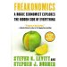 Cover art for Freakonomics - - A Rogue Economist Explores The Hidden Side Of Everything