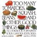Cover art for Too Many Tomatoes, Squash, Beans, and Other Good Things: A Cookbook for When Your Garden Explodes
