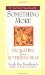 Cover art for Something More: Excavating Your Authentic Self