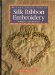 Cover art for Silk Ribbon Embroidery