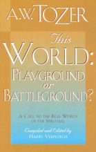 Cover art for This World: Playground or Battleground?