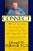 Cover art for Connect: 12 Vital Ties That Open Your Heart, Lengthen Your Life, and Deepen Your Soul